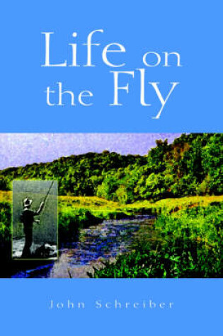 Cover of Life on the Fly