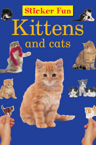 Cover of Sticker Fun - Kittens & Cats