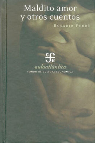 Cover of Maldito Amor y Otros Cuentos