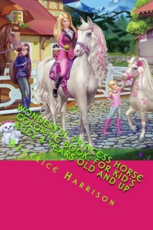 Cover of Wonderful Princess Horse Coloring Book