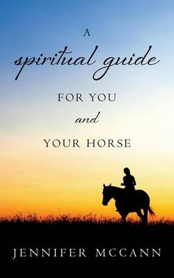 Book cover for A spiritual guide for you and your horse