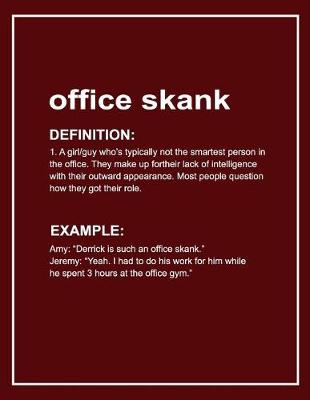 Book cover for Urban Dictionary 'office Skank' Funny Notebook. Journal & Exercise Book (Red)