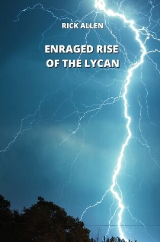 Cover of Enraged Rise of the Lycan