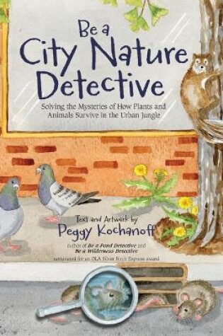 Cover of Be a City Nature Detective