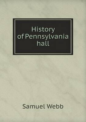 Book cover for History of Pennsylvania hall