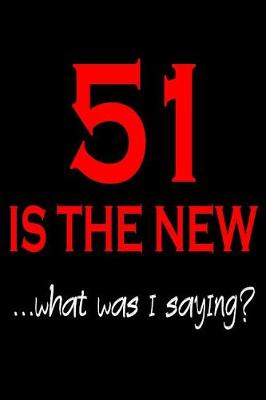 Book cover for 51 Is The New