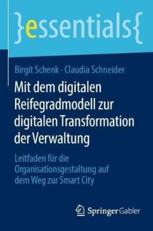 Cover of Mit dem digitalen Reifegradmodell zur digitalen Transformation der Verwaltung
