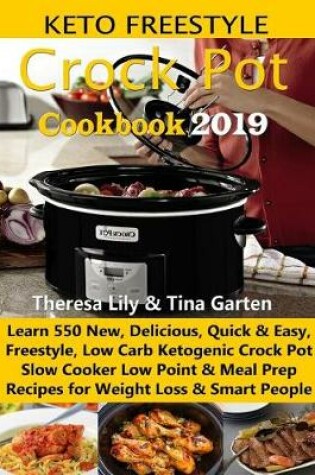 Cover of Keto Freestyle Crock Pot Cookbook 2019