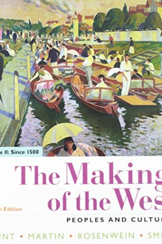 Cover of The Making of the West, Volume 2: Since 1500 & Sources of the Making of the West, Volume II & Launchpad for the Making of He West (Six-Month Access)