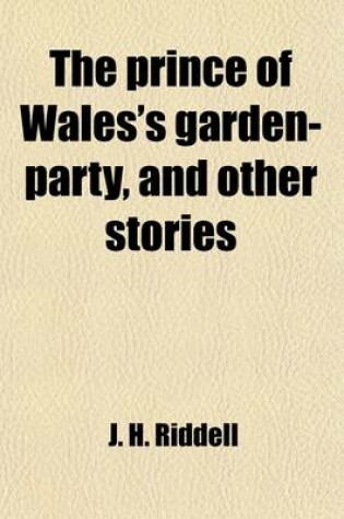 Cover of The Prince of Wales's Garden-Party, and Other Stories