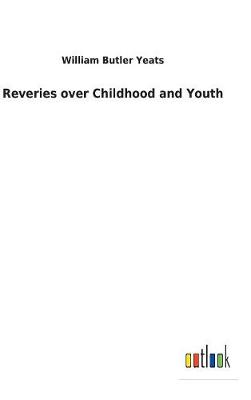 Book cover for Reveries over Childhood and Youth