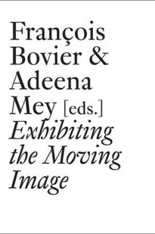 Cover of Exhibiting the Moving Image
