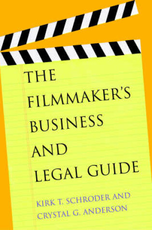 Cover of The Filmmaker's Business and Legal Guide