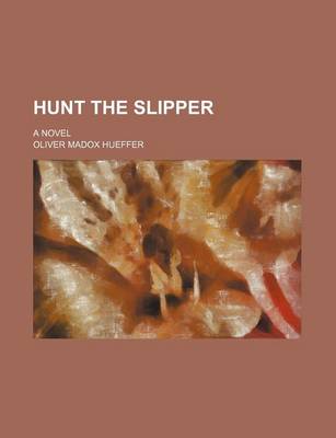 Book cover for Hunt the Slipper; A Novel