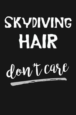 Book cover for Skydiving Hair Don't Care