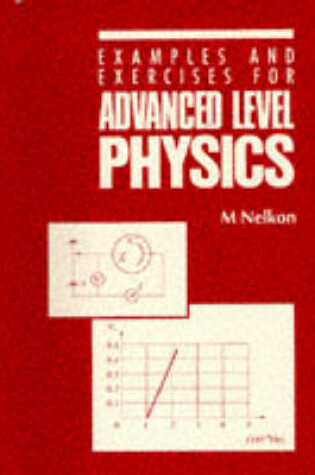 Cover of Examples and Exercises for Advanced Level Physics