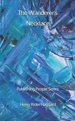 Book cover for The Wanderer's Necklace - Publishing People Series