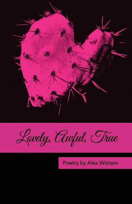 Book cover for Lovely, Awful, True