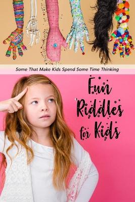 Book cover for Fun Riddles for Kids