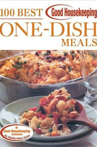 Cover of Good Housekeeping 100 Best One-Dish Meals