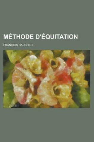 Cover of Methode D'Equitation