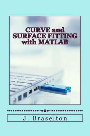 Cover of Curve and Surface Fitting with MATLAB