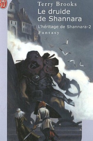 Cover of L'Heritage De Shannara 2/Le Druide De Shannara