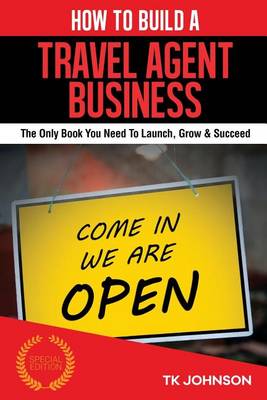 Book cover for How to Build a Travel Agent Business (Special Edition)