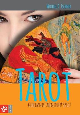 Book cover for Tarot - Geheimnis Abenteuer Spiel