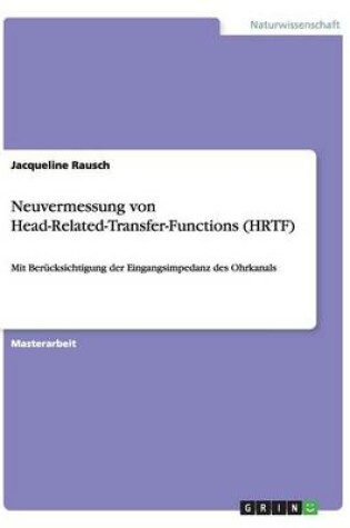 Cover of Neuvermessung von Head-Related-Transfer-Functions (HRTF)