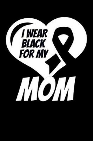 Cover of I Wear Black For My Mom