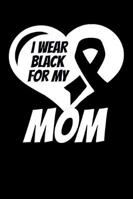 Book cover for I Wear Black For My Mom