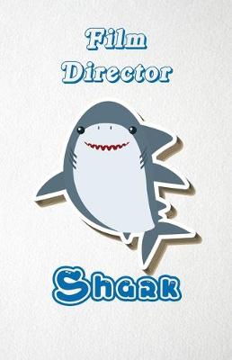 Book cover for Film Director Shark A5 Lined Notebook 110 Pages