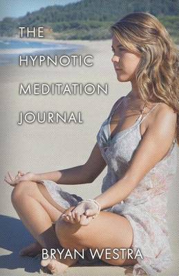 Book cover for The Hypnotic Meditation Journal