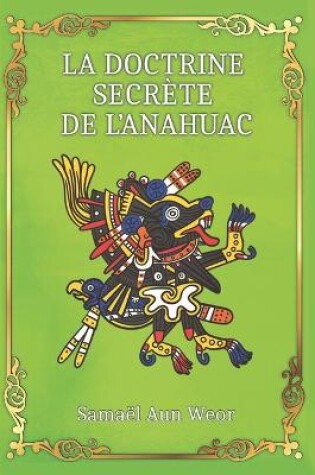 Cover of La Doctrine Secrete de l'Anahuac
