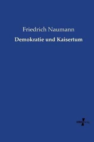 Cover of Demokratie und Kaisertum