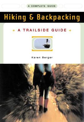 Cover of A Trailside Guide: Hiking & Backpacking