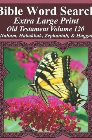 Cover of Bible Word Search Extra Large Print Old Testament Volume 120