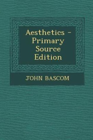 Cover of Aesthetics - Primary Source Edition