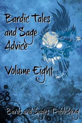 Book cover for Bardic Tales and Sage Advice (Volume VIII)
