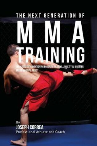 Cover of The Next Generation of Mma Training