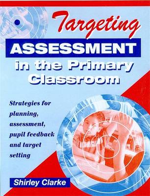 Book cover for Targeting Assessment in the Primary Classroom