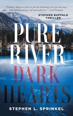 Book cover for Pure River...Dark Hearts