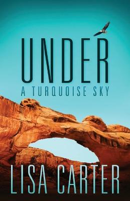 Book cover for Under A Turquoise Sky