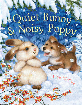 Book cover for Quiet Bunny & Noisy Puppy