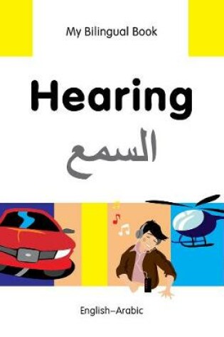 Cover of My Bilingual Book -  Hearing (English-Arabic)