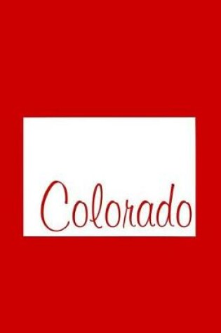 Cover of Colorado - Red Lined Notebook with Margins