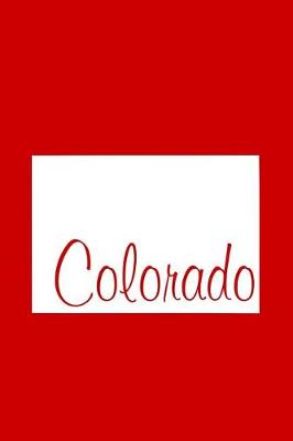 Book cover for Colorado - Red Lined Notebook with Margins