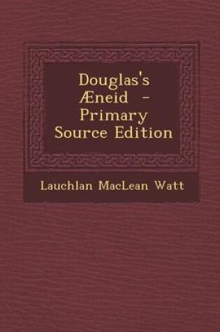 Cover of Douglas's Aeneid - Primary Source Edition