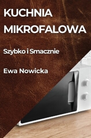 Cover of Kuchnia Mikrofalowa